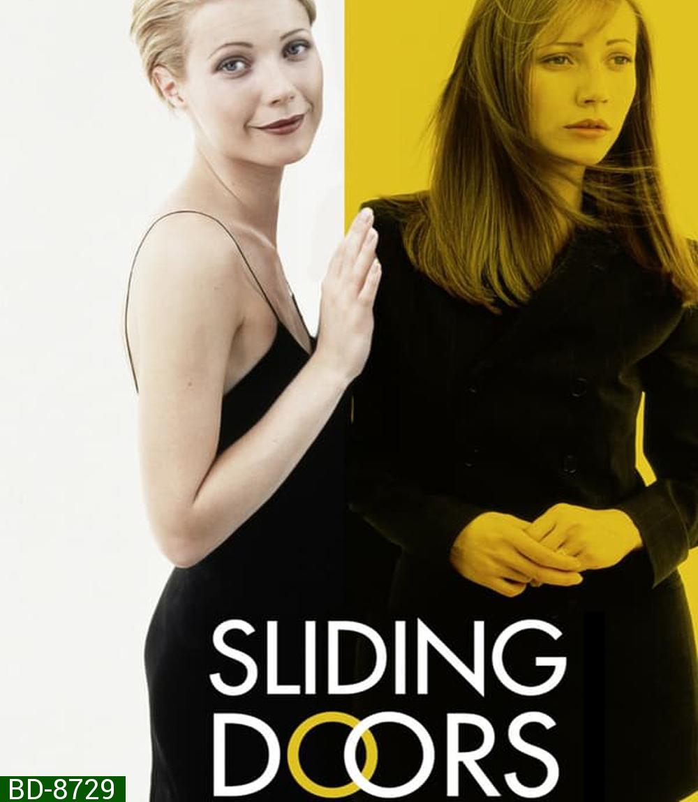 Sliding Doors สไลดิ้งดอร์ส ถ้าเป็นได้... ฉันขอลิขิตชีวิตเอง (1998)