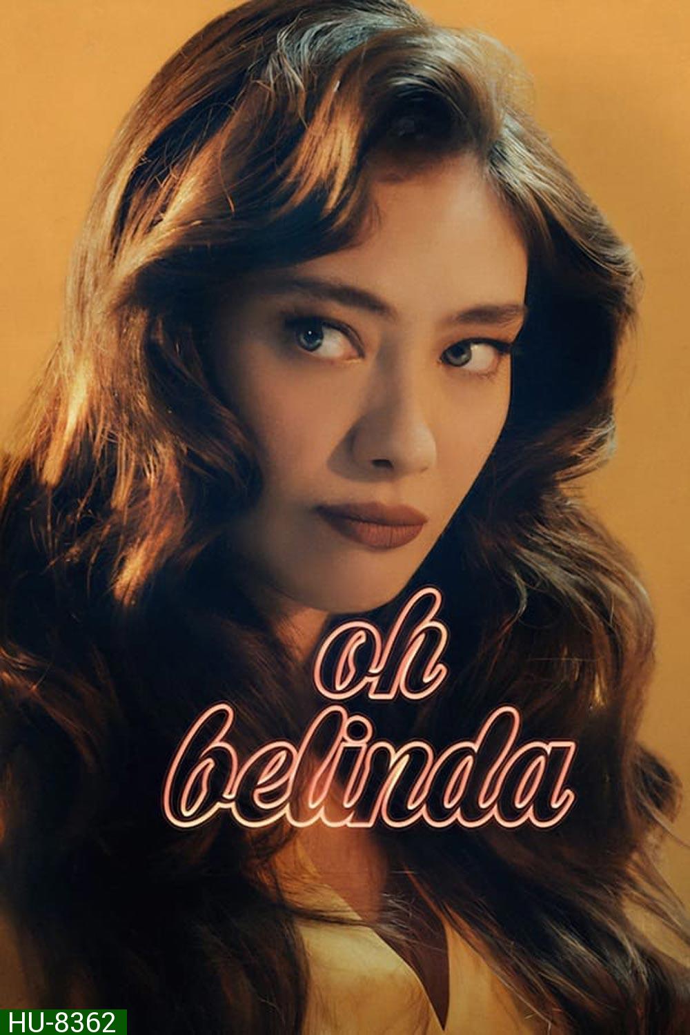 Oh Belinda (2023) โอ้ เบลินด้า