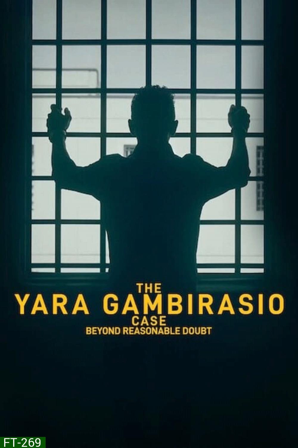 The Yara Gambirasio Case คดีฆาตกรรมยาร่า พิสูจน์จนสิ้นสงสัย (2024)