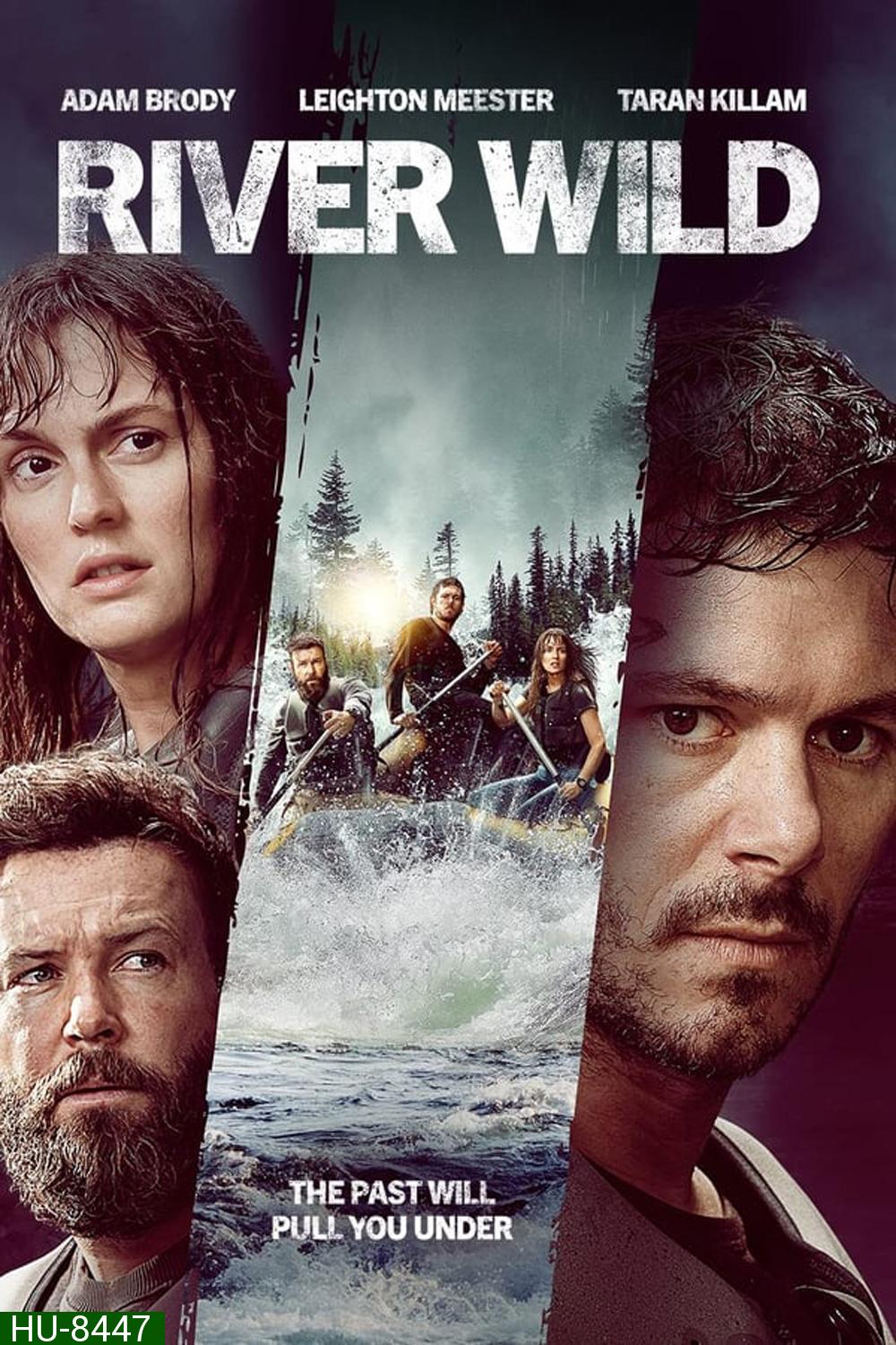 River Wild ล่องแก่งหายนะ (2023)