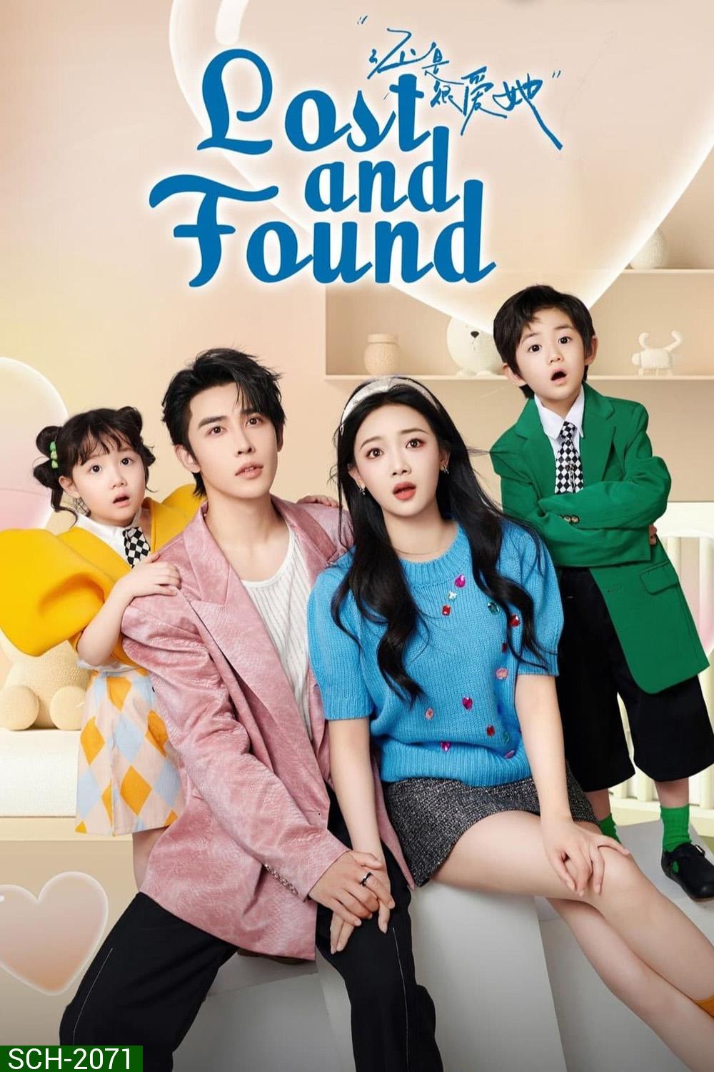 Lost And Found เพราะใจยังมีเธอ (2024) EP01 - EP23End