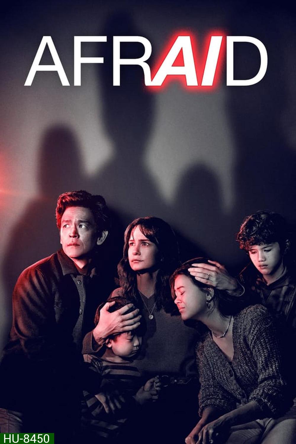 Afraid เอไอ สั่งสยอง (2024)