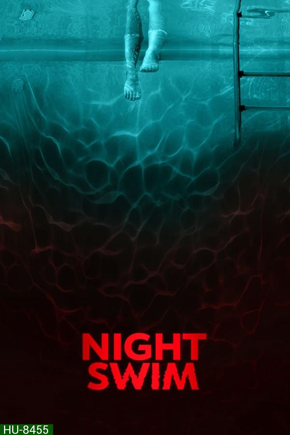 Night Swim ค่ำคืนอย่าแหวกว่าย (2024)