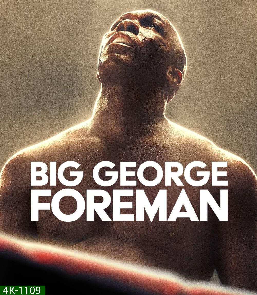 4K - Big George Foreman ด้วยกำปั้นและศรัทธา (2023) - แผ่นหนัง 4K UHD