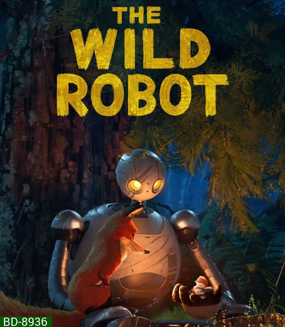 The Wild Robot หุ่นยนต์ผจญภัยในป่ากว้าง (2024)