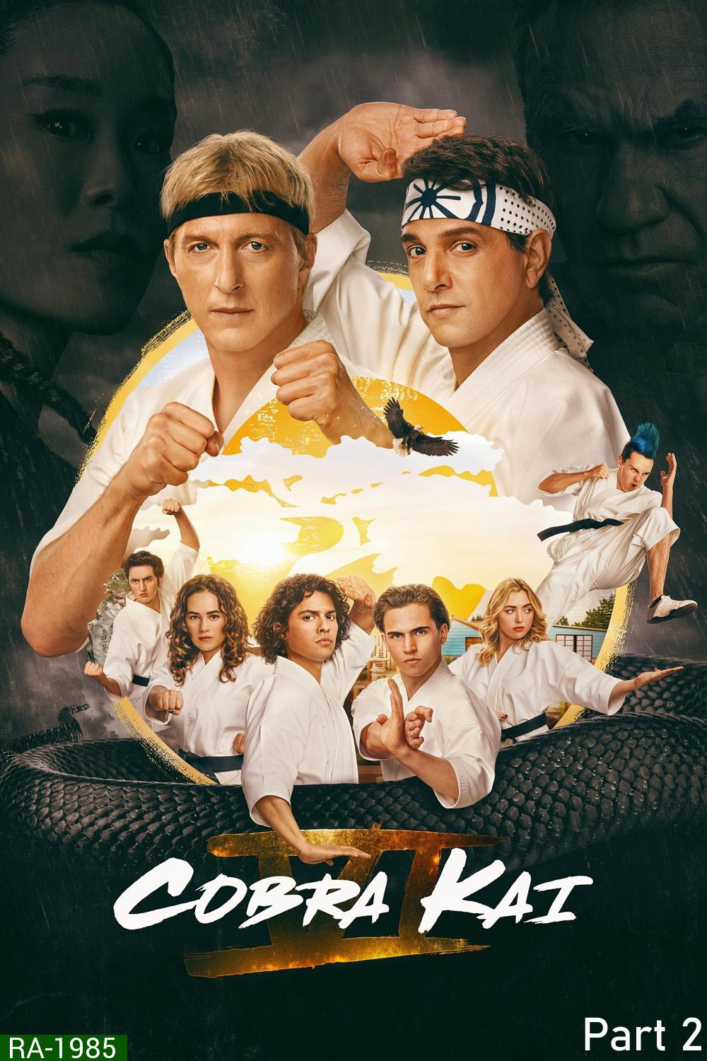 Cobra Kai Season 6 Part 2 คอบร้า ไค 6 พาร์ท 2 (2024) 5 ตอน