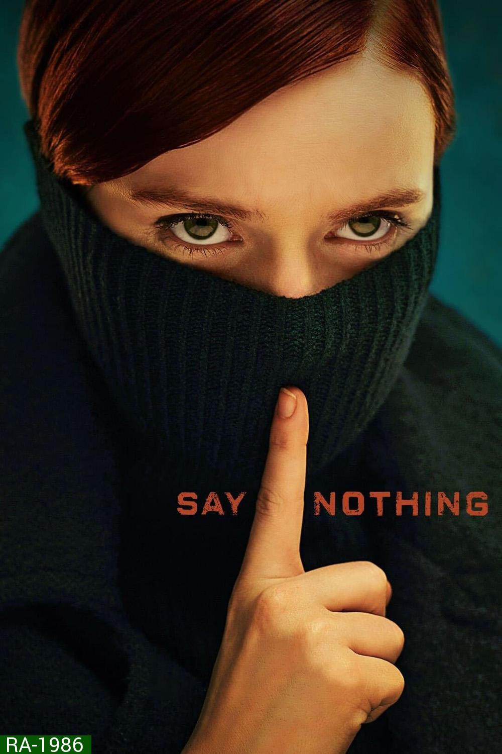 Say Nothing (2024) 9 ตอน