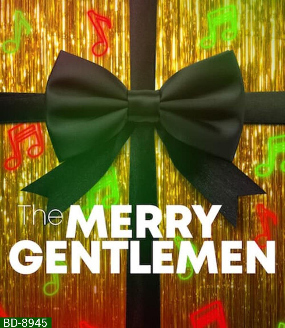 The Merry Gentlemen เดอะ เมอร์รี่ เจนเทิลแมน (2024)