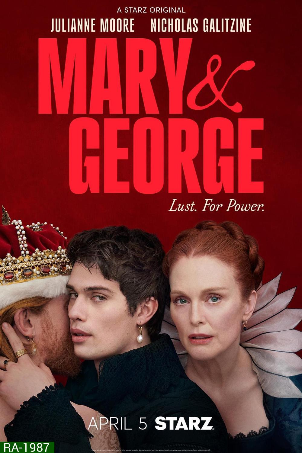 Mary & George แมรี่และจอร์จ (2024) 7 ตอน