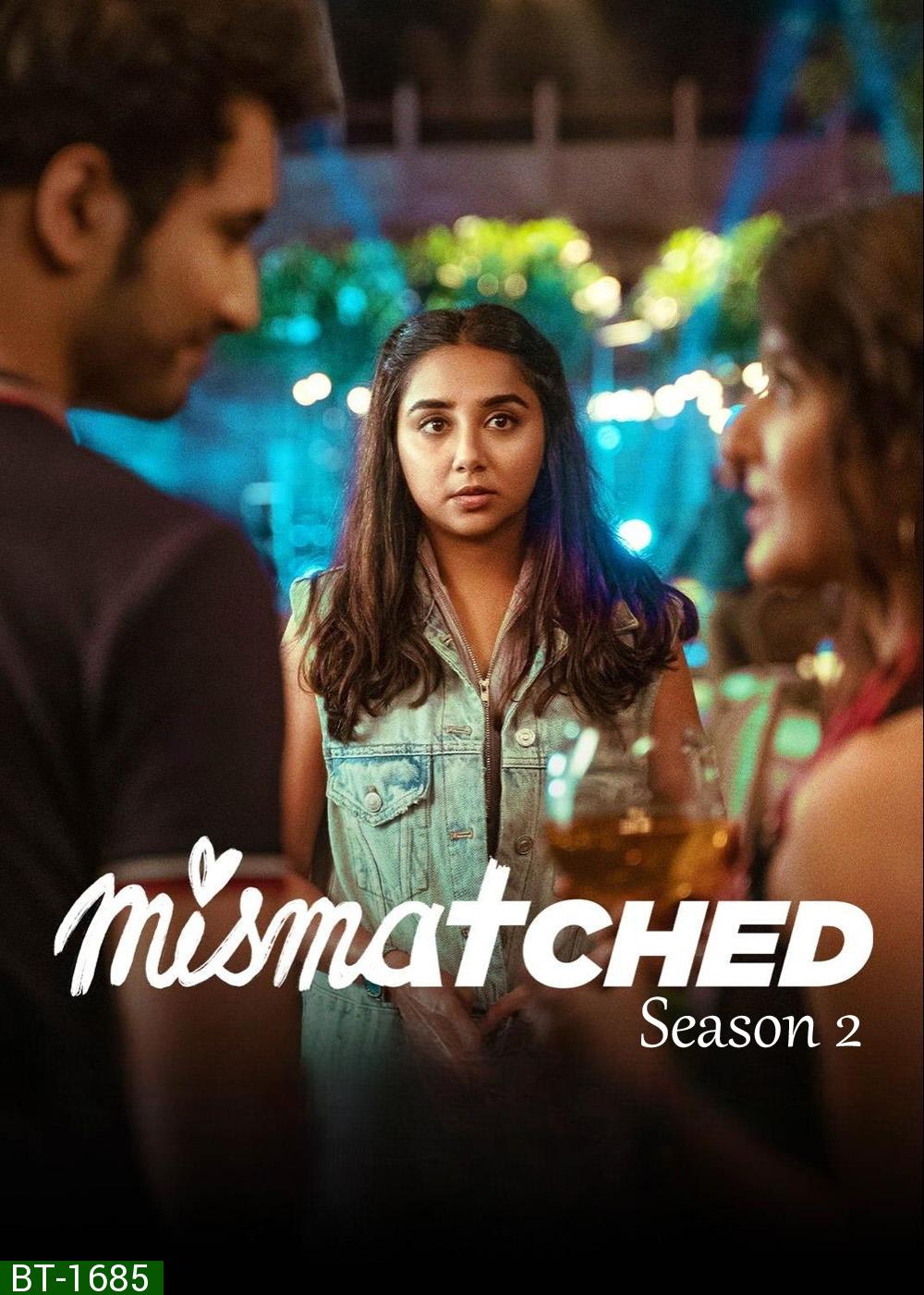 Mismatched Season 2 (2022) 8 ตอน