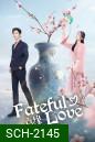 [Mini-Series] Fateful Love ชะตารักต้องสาป (2024) 23 ตอน