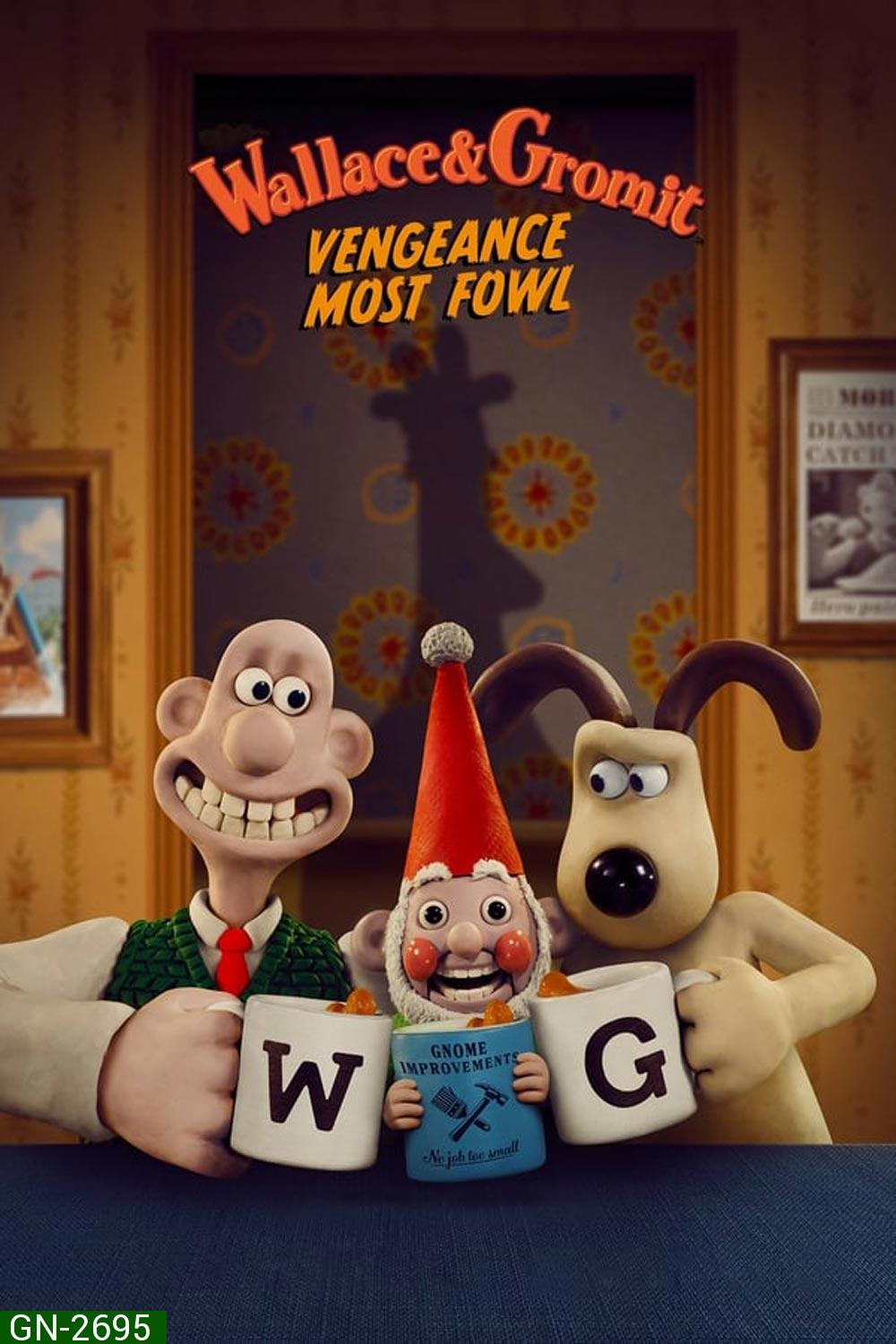 Wallace & Gromit แค้นติดปีก