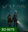 Wolf Man มนุษย์หมาป่า (2025)