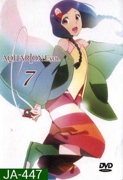 Aquarion Evol Vol. 7 อควอเรียน 7