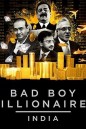 Bad Boy Billionaires – India หนุ่มร้ายพันล้าน - อินเดีย (2020) 3 ตอน