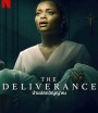 The Deliverance บ้านปลดวิญญาณ (2024)